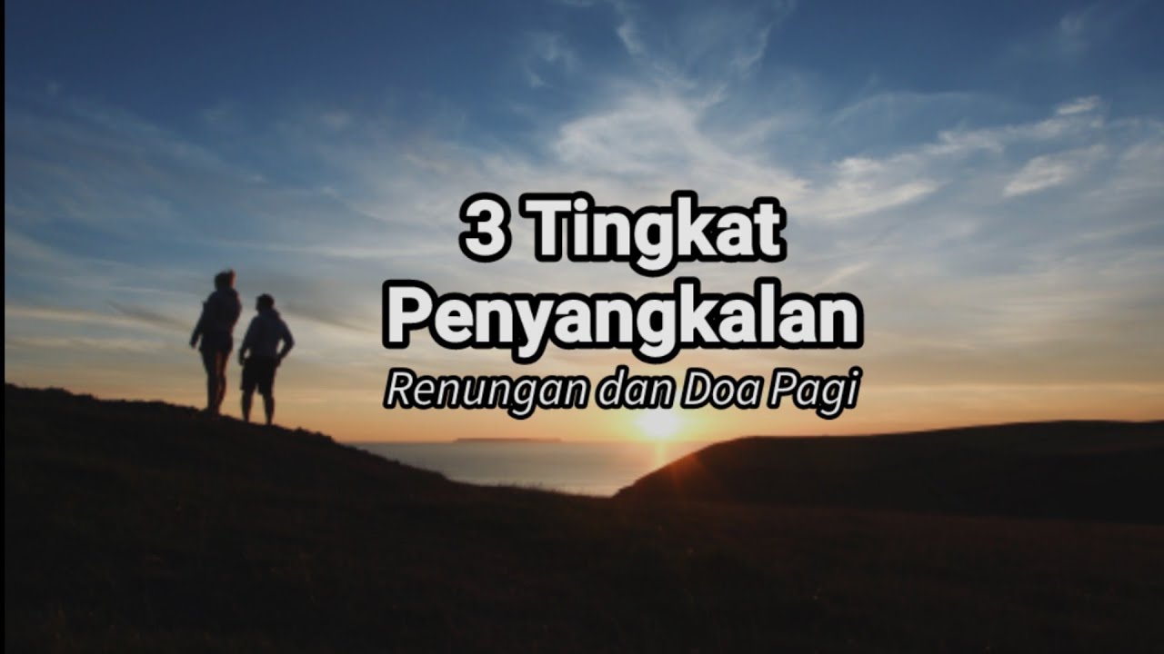 3 Tingkat Penyangkalan. Renungan Dan Doa Pagi.