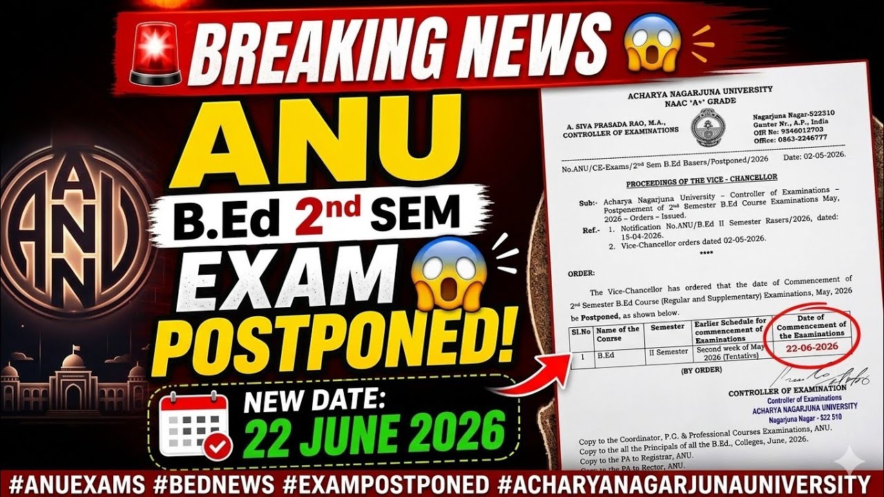 ANU B.Ed 2nd Sem Exam Postponed 😱 | New Exam Date 22 June 2026 | Breaking News 🚨