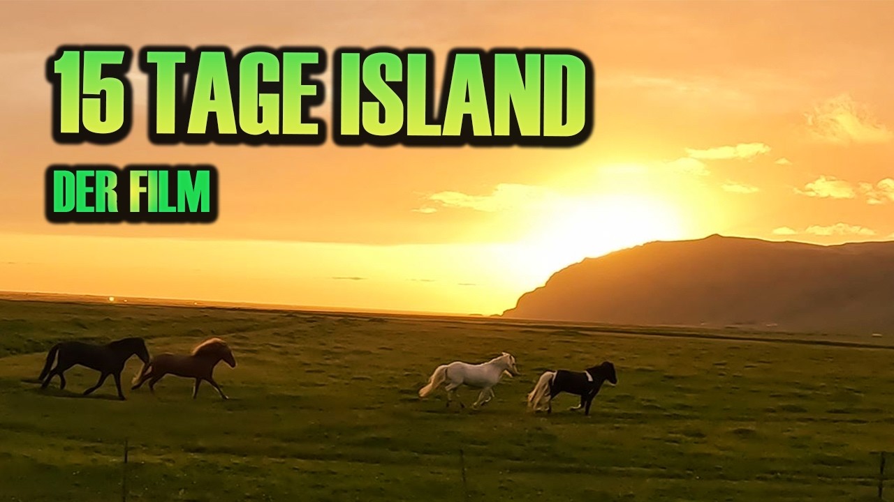 15 Tage ISLAND: Das Abenteuer unseres Lebens! (Der Film)