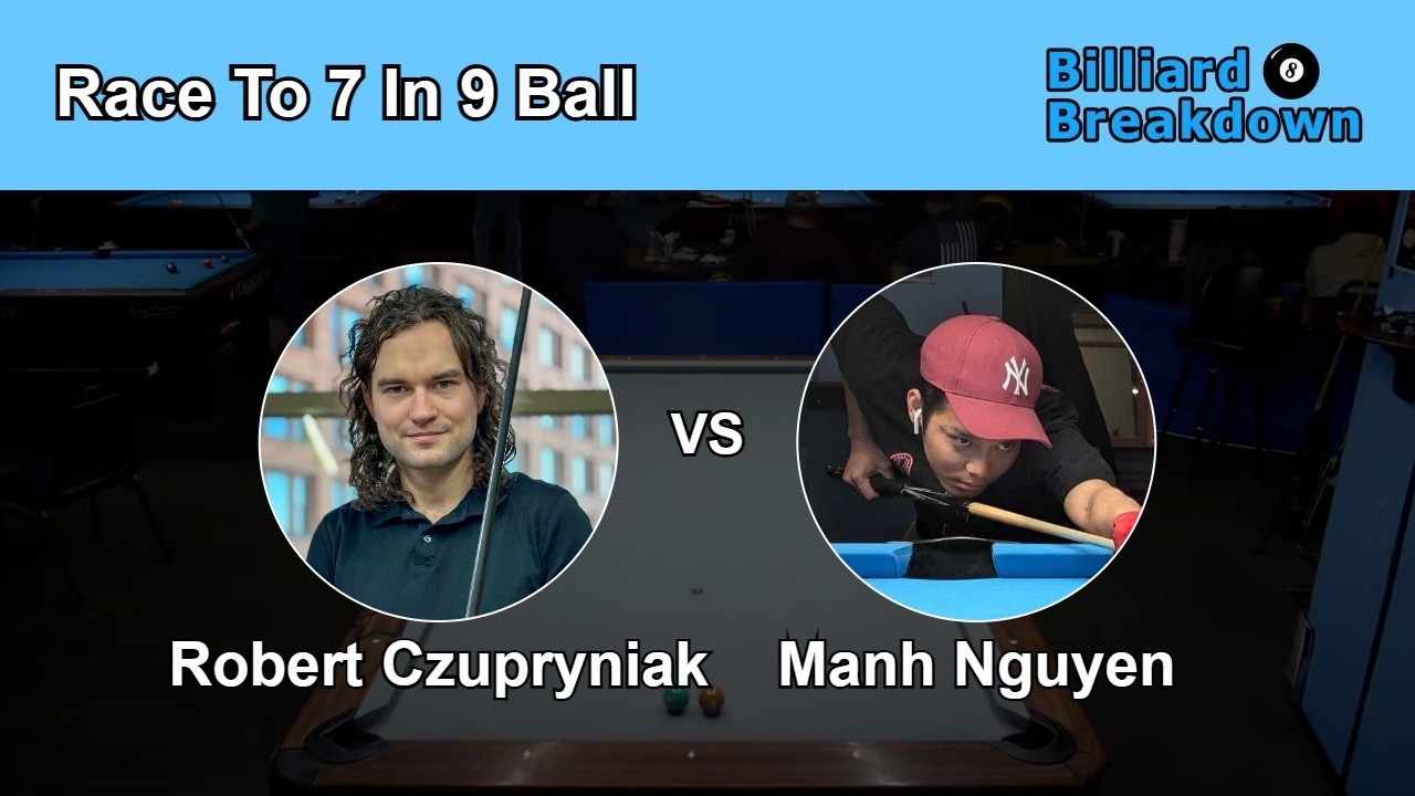 Robert Czupryniak VS Manh Nguyen Top Players In Rochester NY Race To 7 In 9 Ball Pool!
