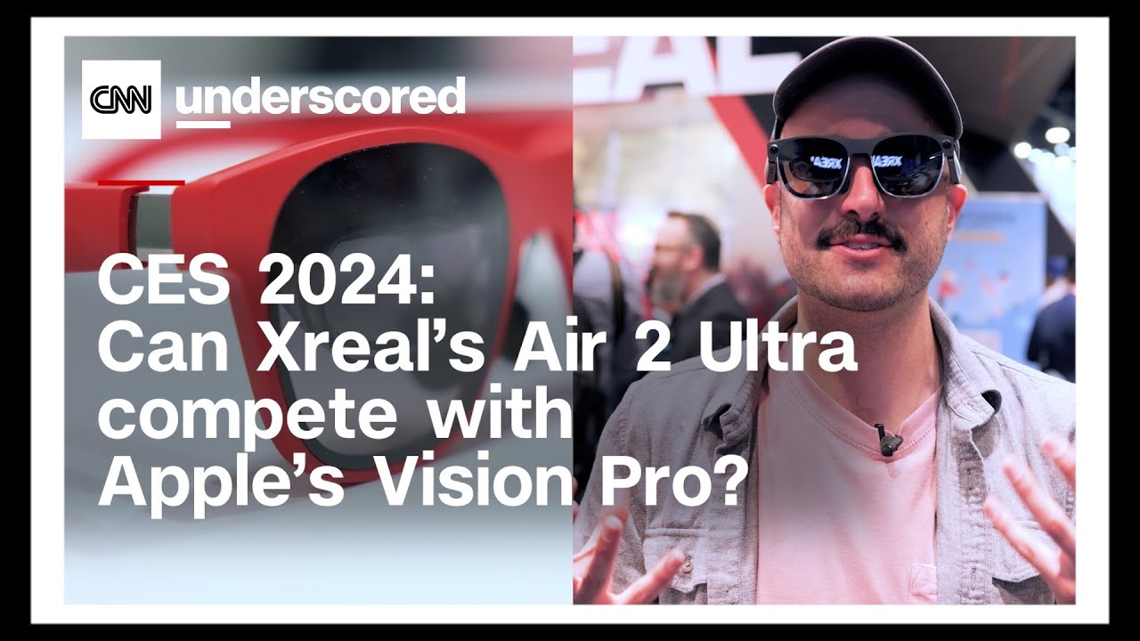 CES 2024: Can Xreal's Air 2 Ultra compete with Apple's Vision Pro?