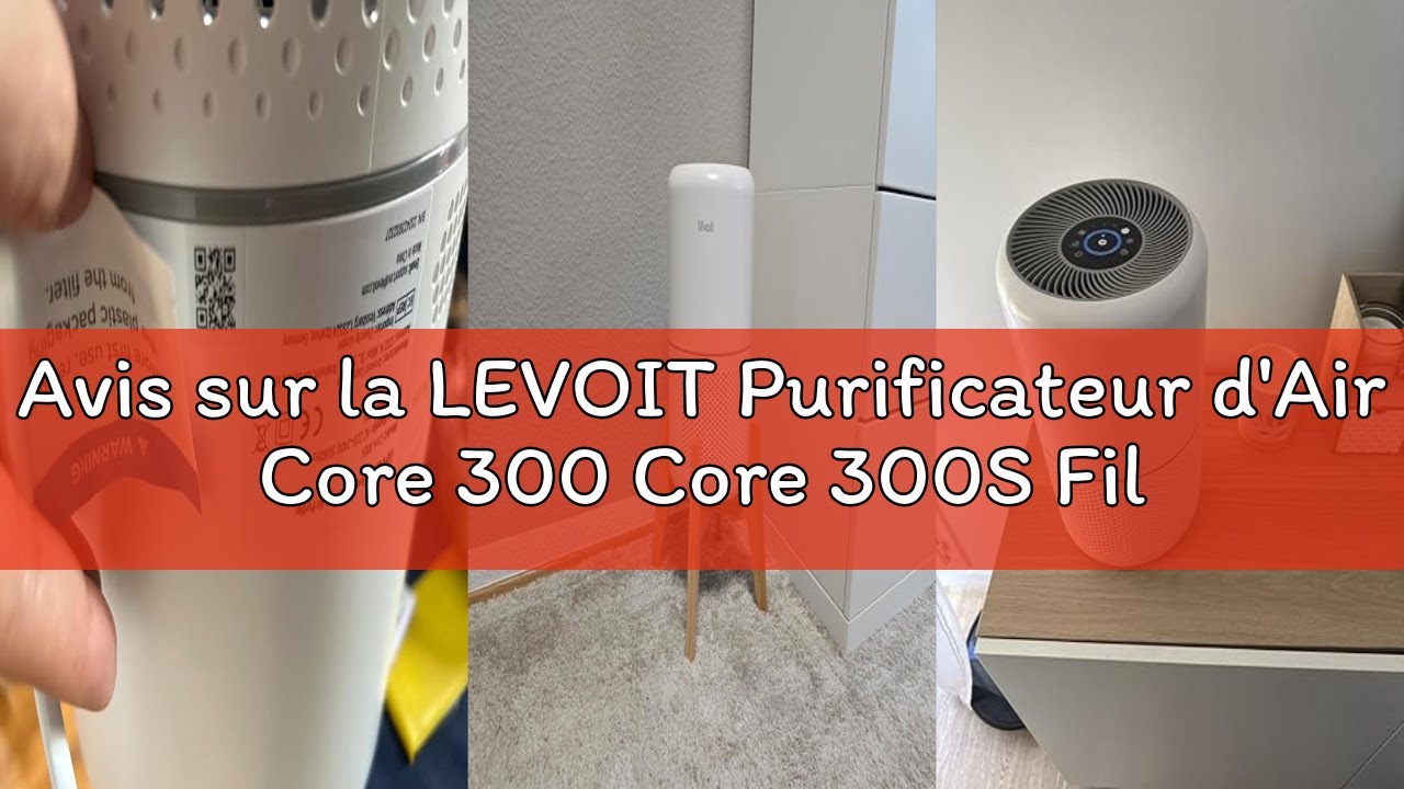 Avis sur la LEVOIT Purificateur d'Air Core 300 Core 300S Filtre Original, Core 300-RF-US White, 40㎡-