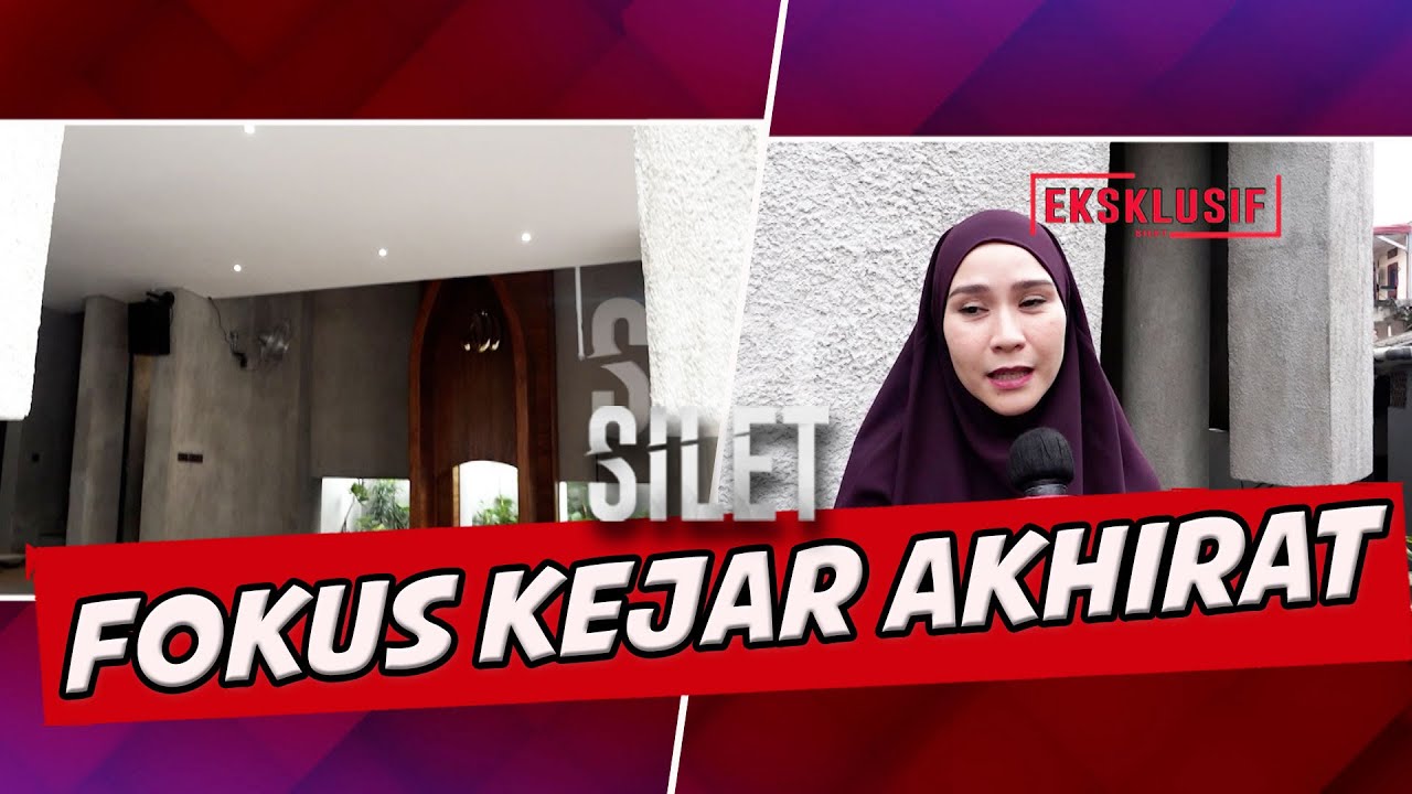 SEBELAS TAHUN HIJRAH! Zaskia Mecca Fokus Kejar Bekal Akhirat | SILET