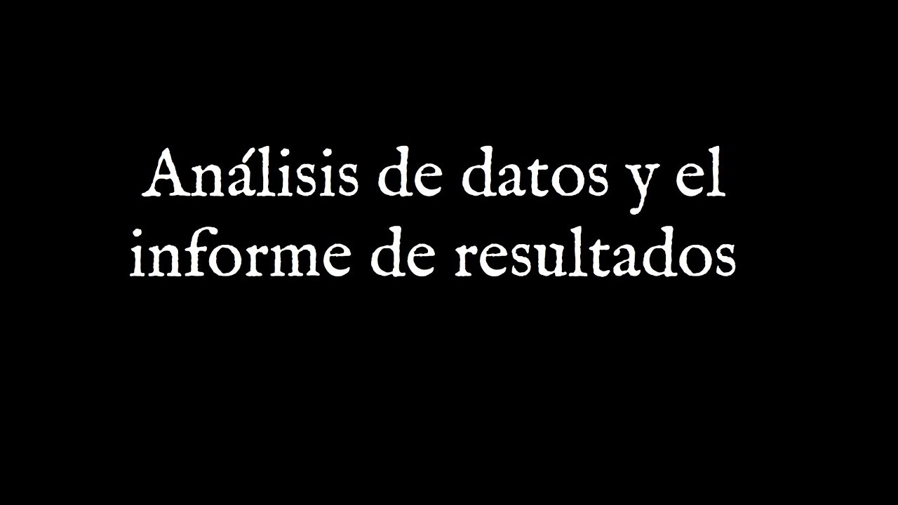 Fundamentos de Investigaci&oacute;n - U5 - An&aacute;lsis de datos y el informe de resultados