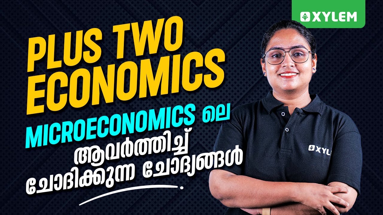 Plus Two Economics - Microeconomics ലെ ആവർത്തിച്ച് ചോദിക്കുന്ന ചോദ്യങ്ങൾ | Xylem Plus Two Commerce