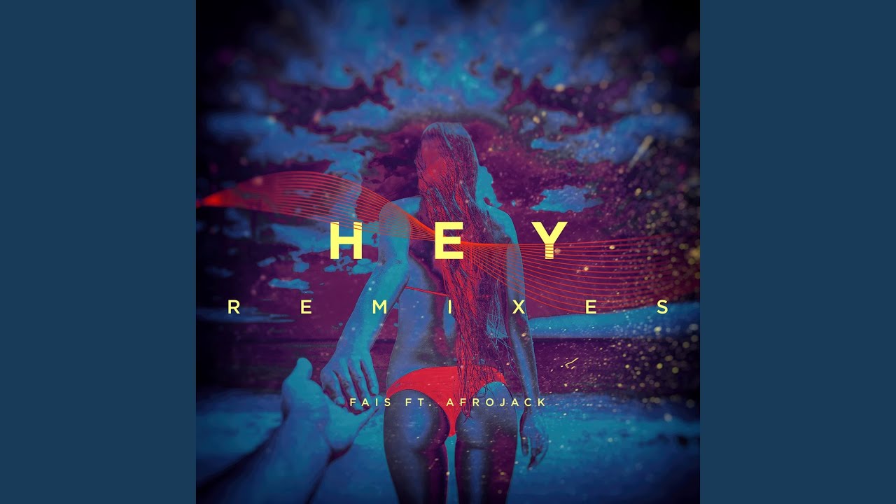 Hey (Tom & Jame Remix)