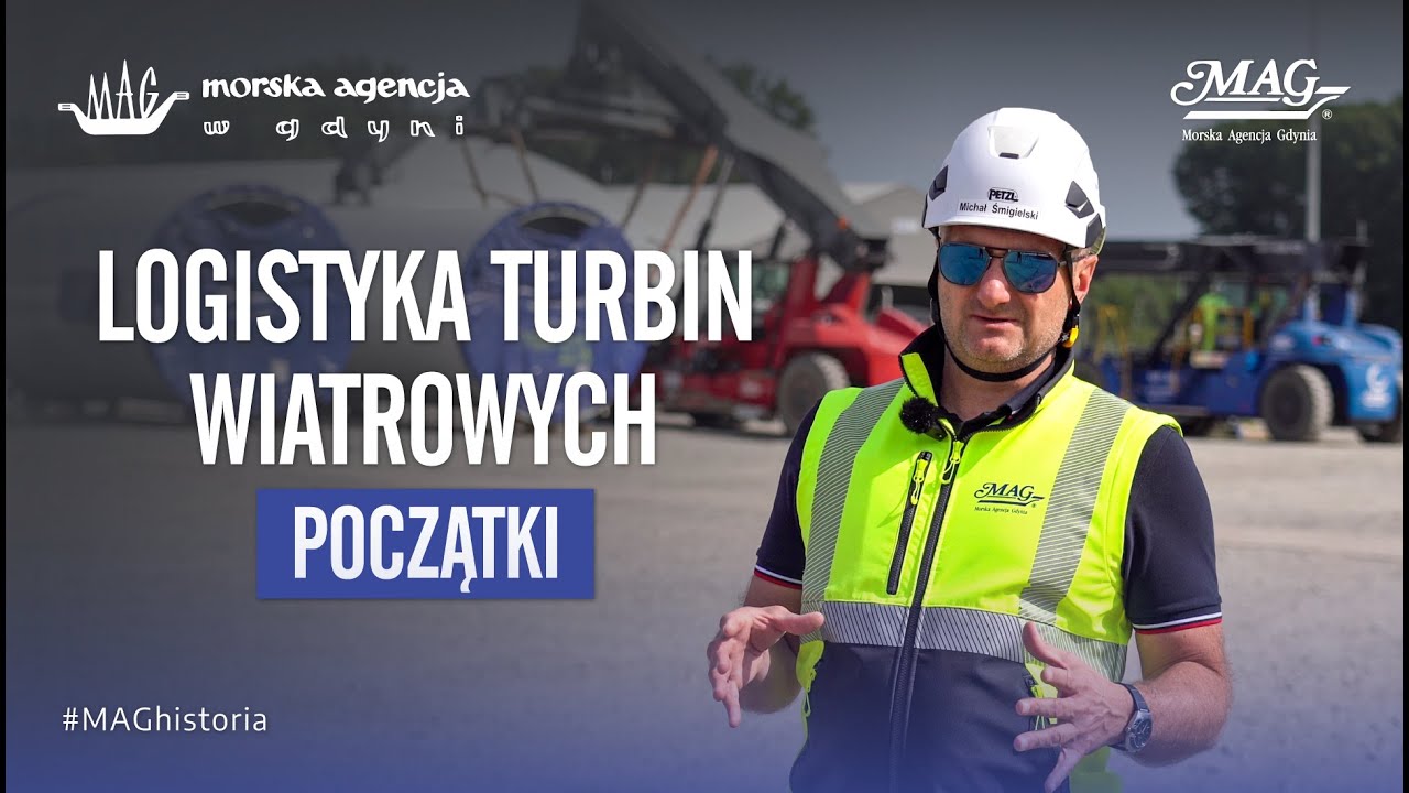 Historie MAG. Rok 2007: Logistyka turbin wiatrowych - początki | Wywiad z Michałem Śmigielskim