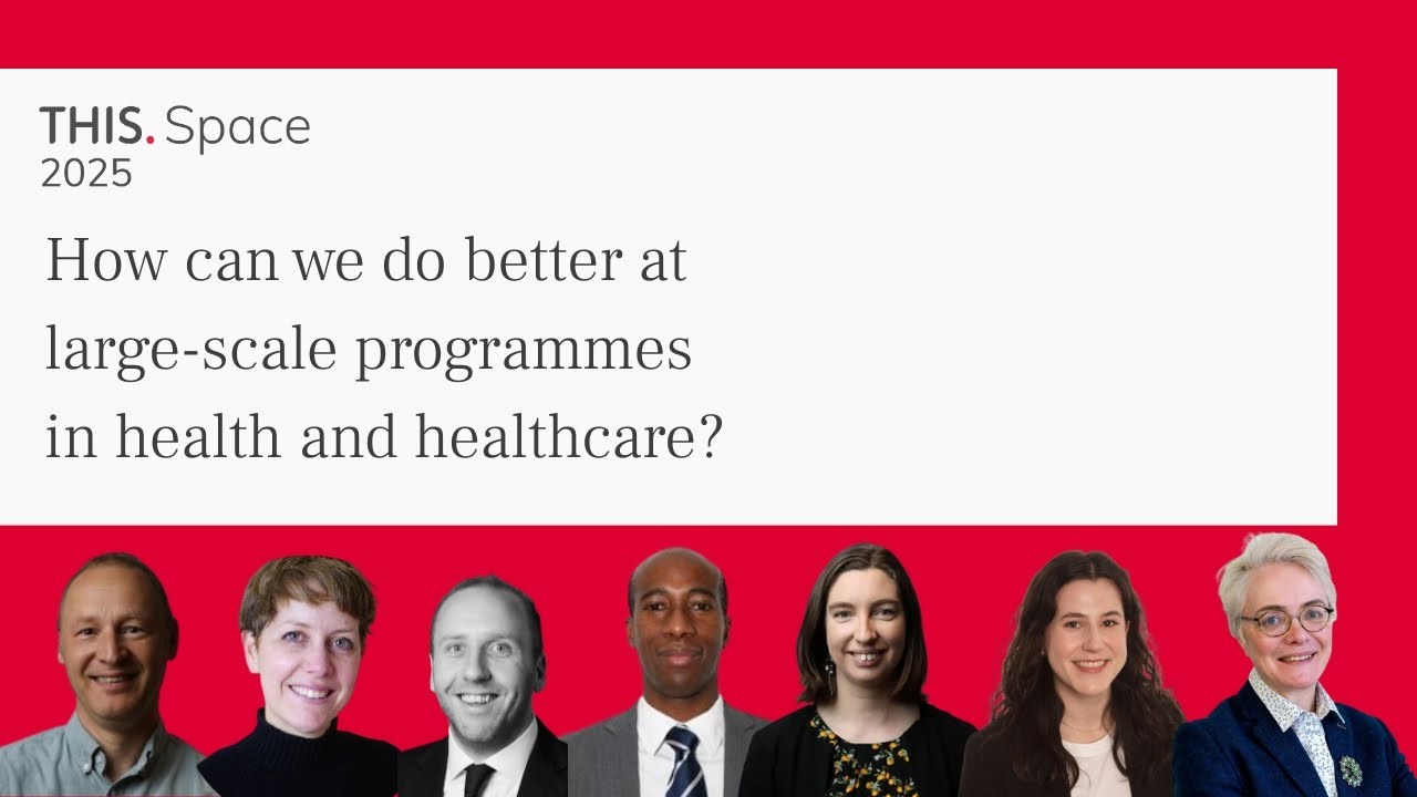 How can we do better at large-scale programmes in health and healthcare?