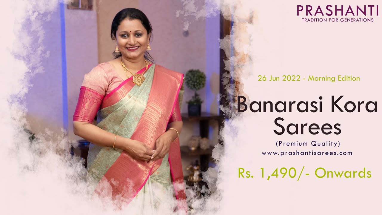 Banarasi Kora Sarees by Prashanti | Rs. 1,490 /- Onwards | 26 Jun 2022