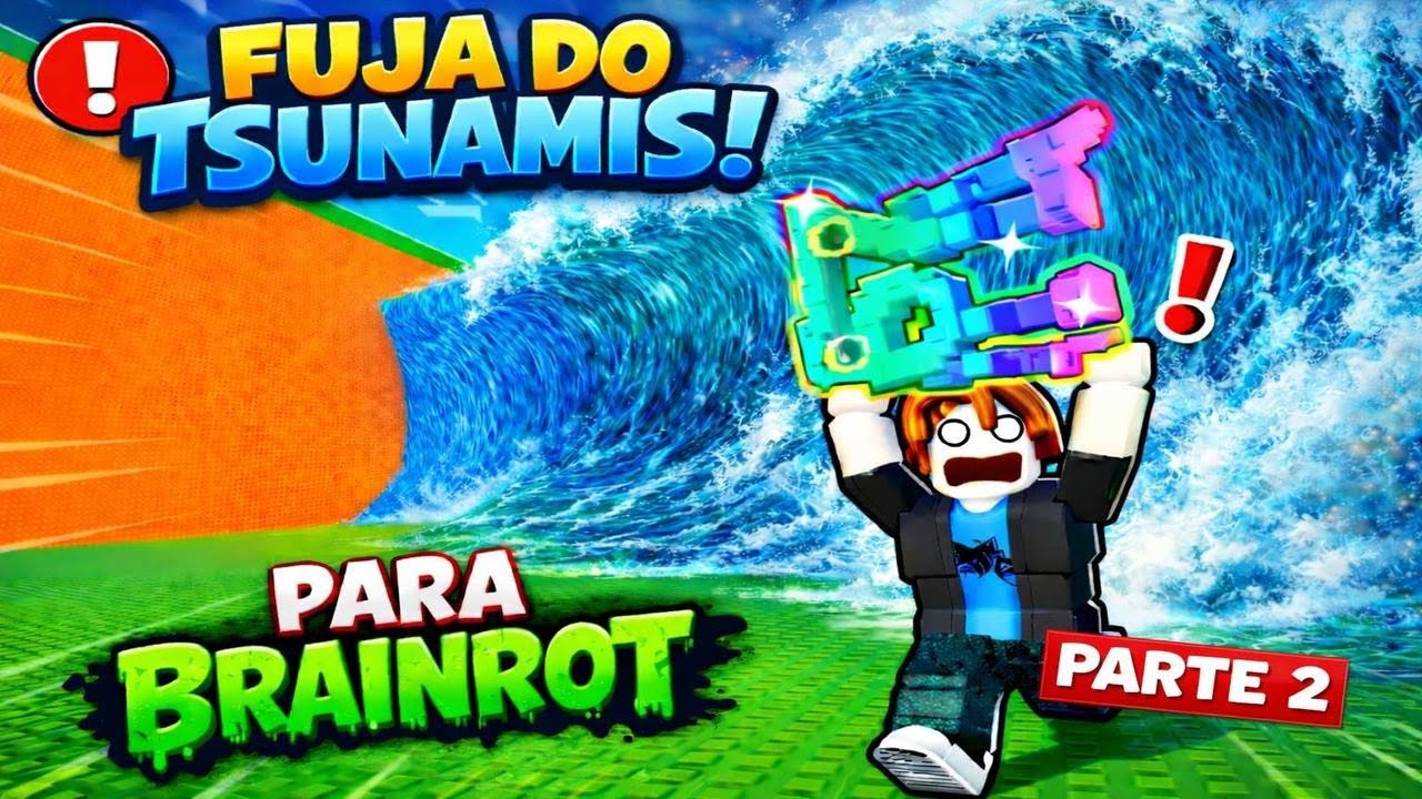 Jogando Fuja dos tsunamis para brainrot ! Parte 2 ! Curte e se inscrevem!