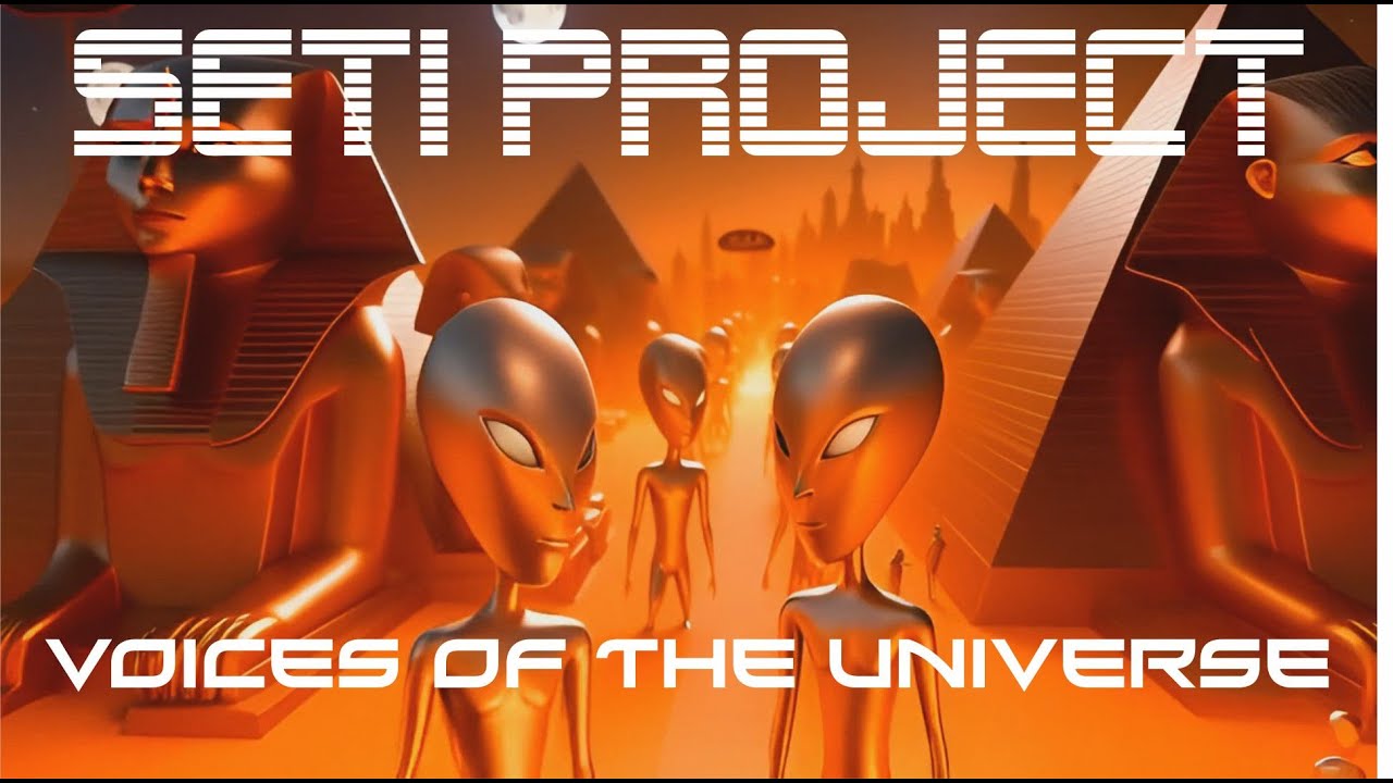 SETI Project - Voices Of The Universe