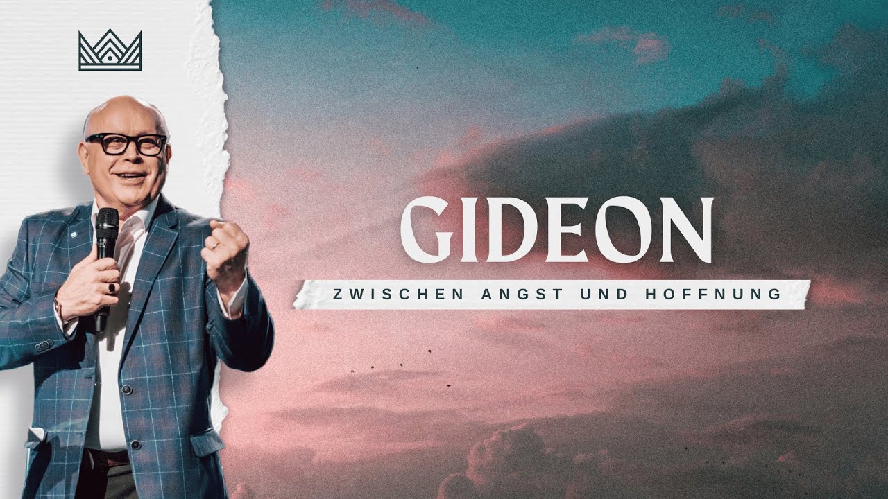 Gideon - Zwischen Angst und Hoffnung | Pastor Johannes Justus