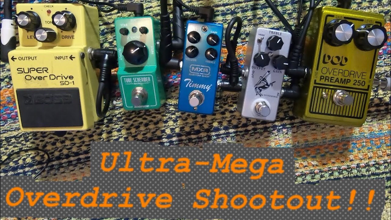 MXR Timmy vs DOD 250 vs Mosky Silver Horse vs  Tubescreamer vs SD-1: Ultra Mega Overdrive Shootout!