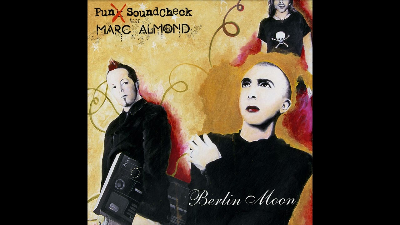 PUNX SOUNDCHECK Feat  MARK ALMOND &ndash; Berlin Moon &ndash; 2005 &ndash; Full double EP on vinyl