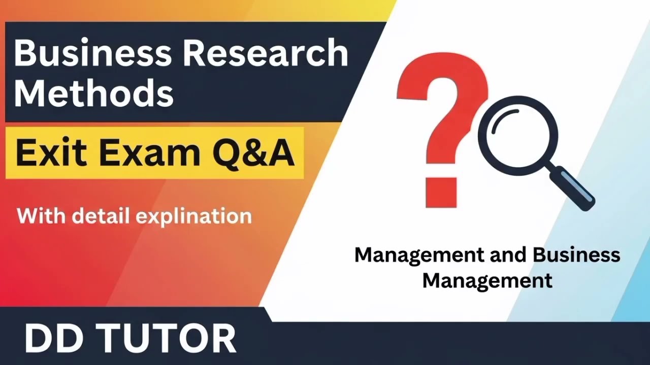 Exit Exam for Management & Business Management on Business Research Methods@DDTUTOR234 