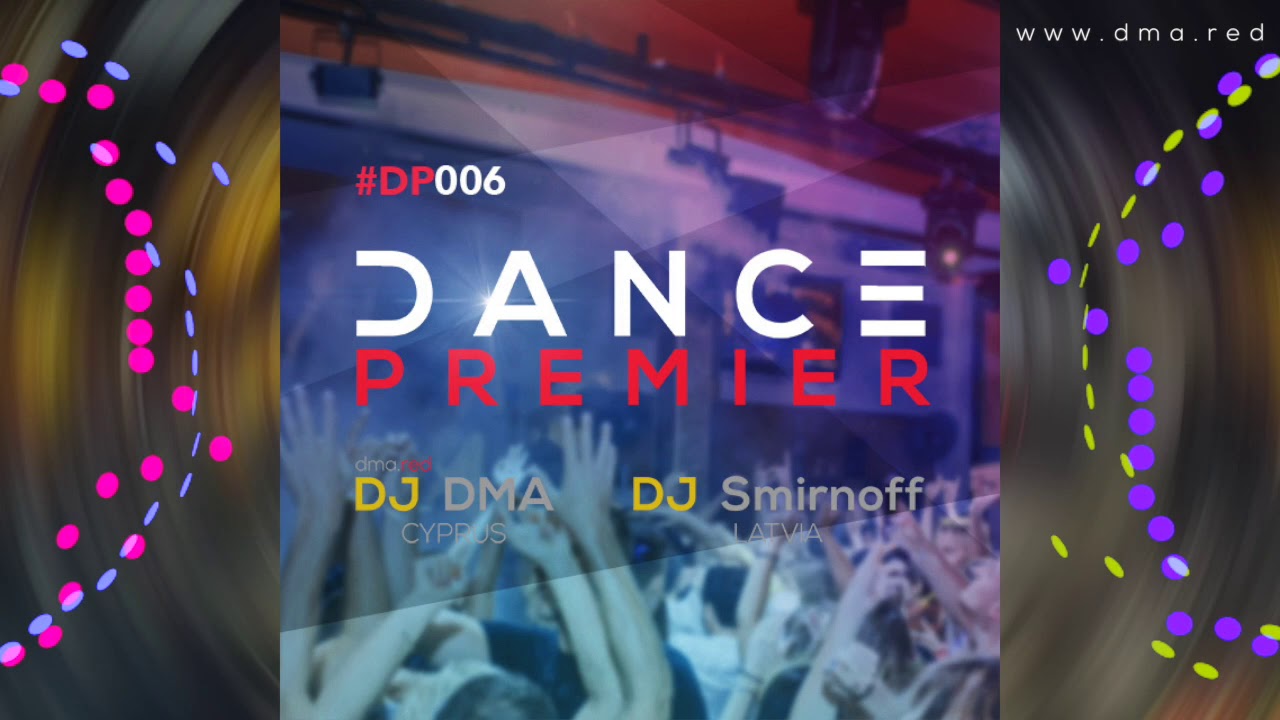 Dance Premier Radio Show Vol.6 🔥 Best Russian & European Dance Music