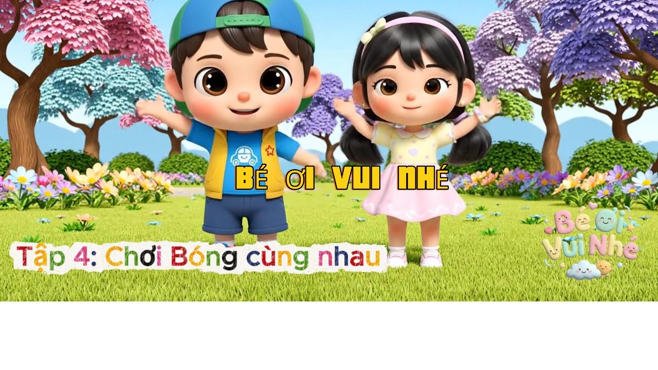 Tập 4: Chơi bóng cùng nhau