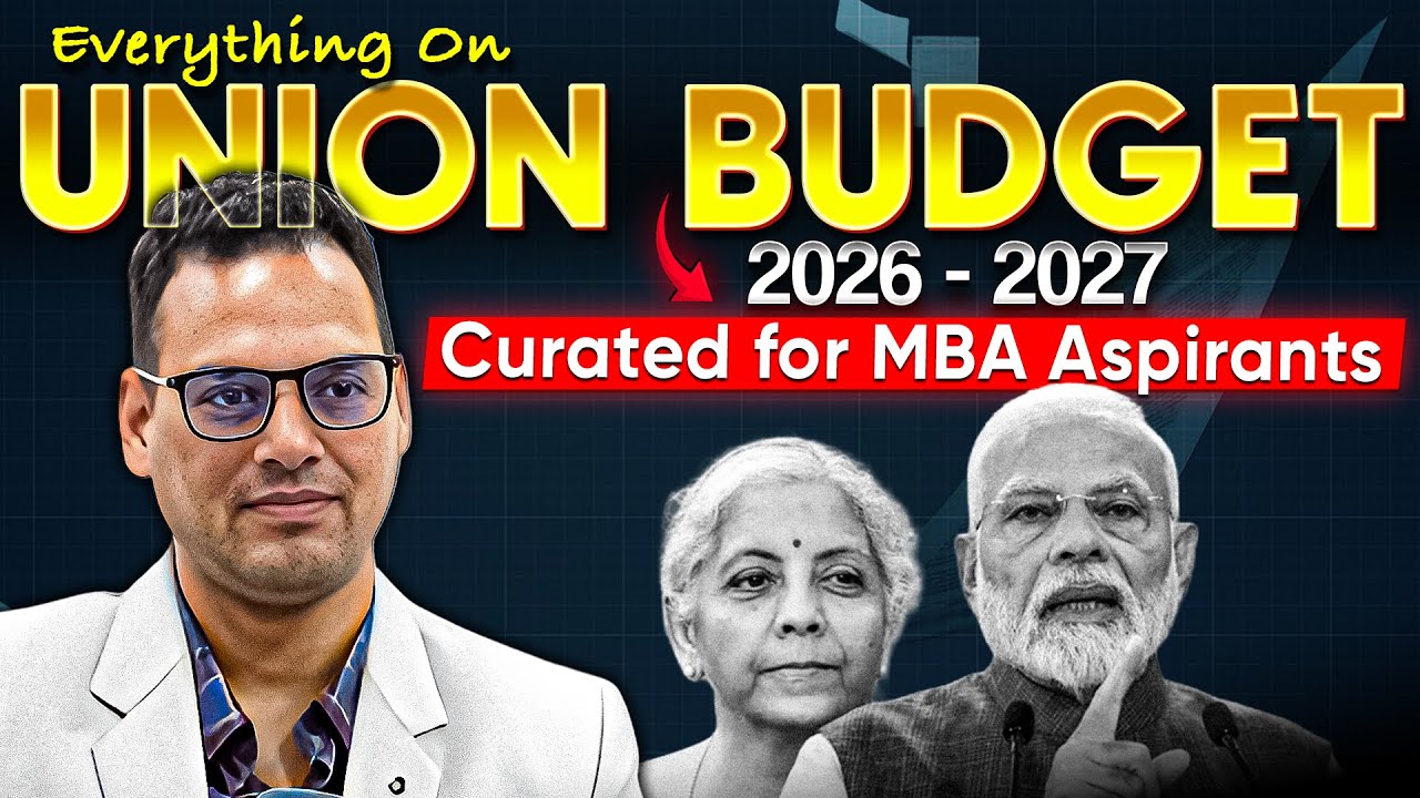CAT GDPI Prep | Everything About Union Budget 2026–27 | Curated for MBA Aspirants