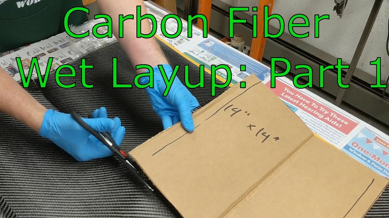 Carbon Fiber Wet Layup: Part 1