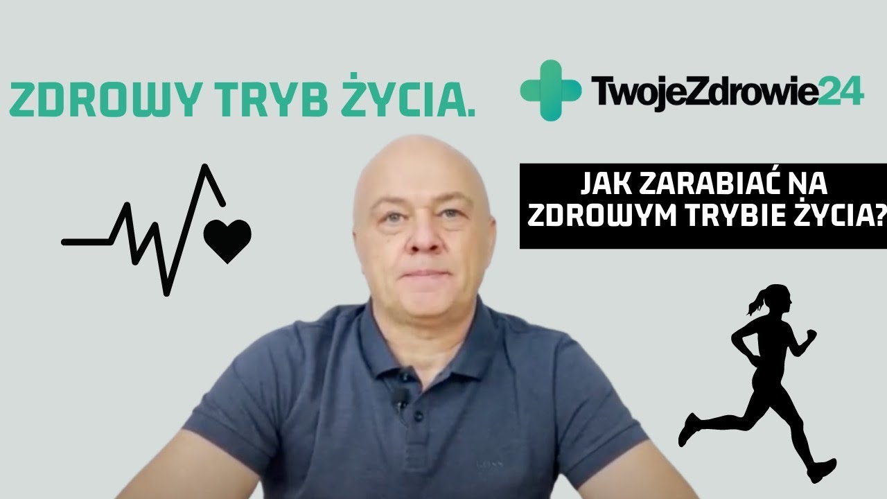 Jak zarabiać na zdrowym trybie życia? Poznaj możliwości wsp&oacute;łpracy! [Twoje Zdrowie 24]