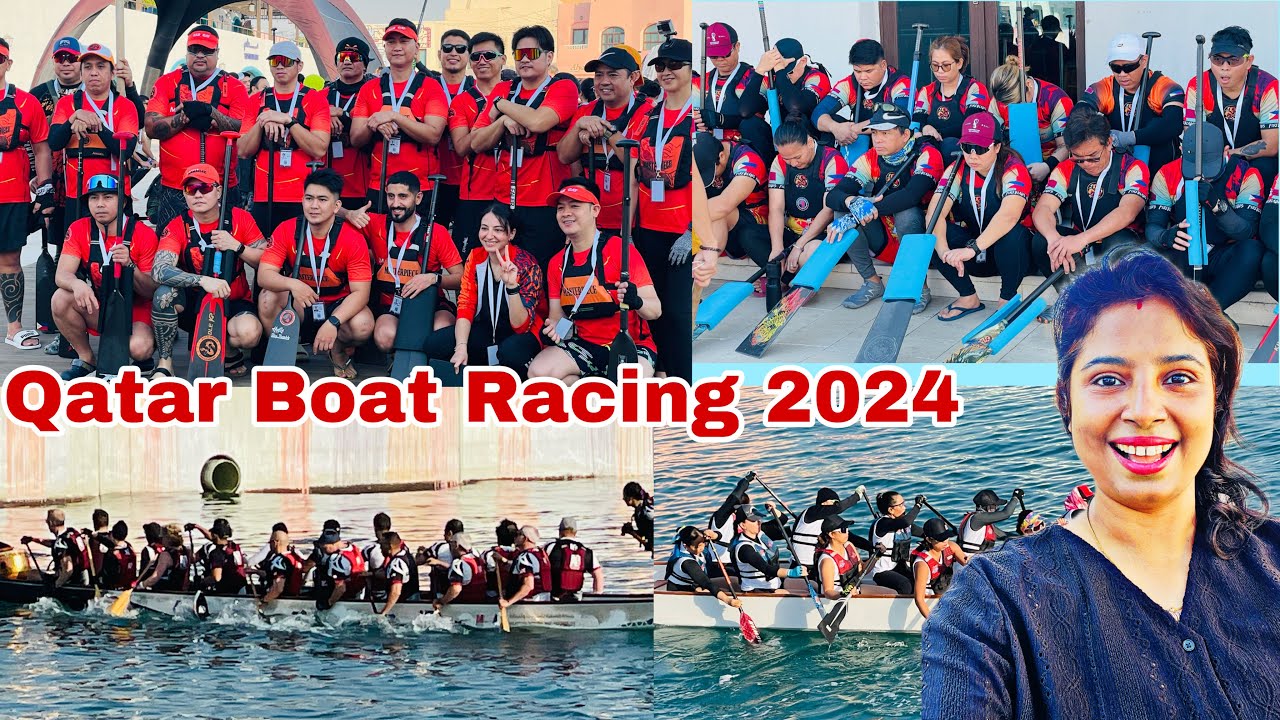 Qatar Boat Racing Video|Dragon Boat Regatta Qatar2024|Qatar Hindi vlogger|