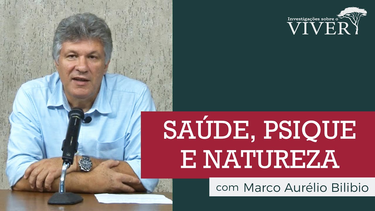 Saúde, psique e natureza