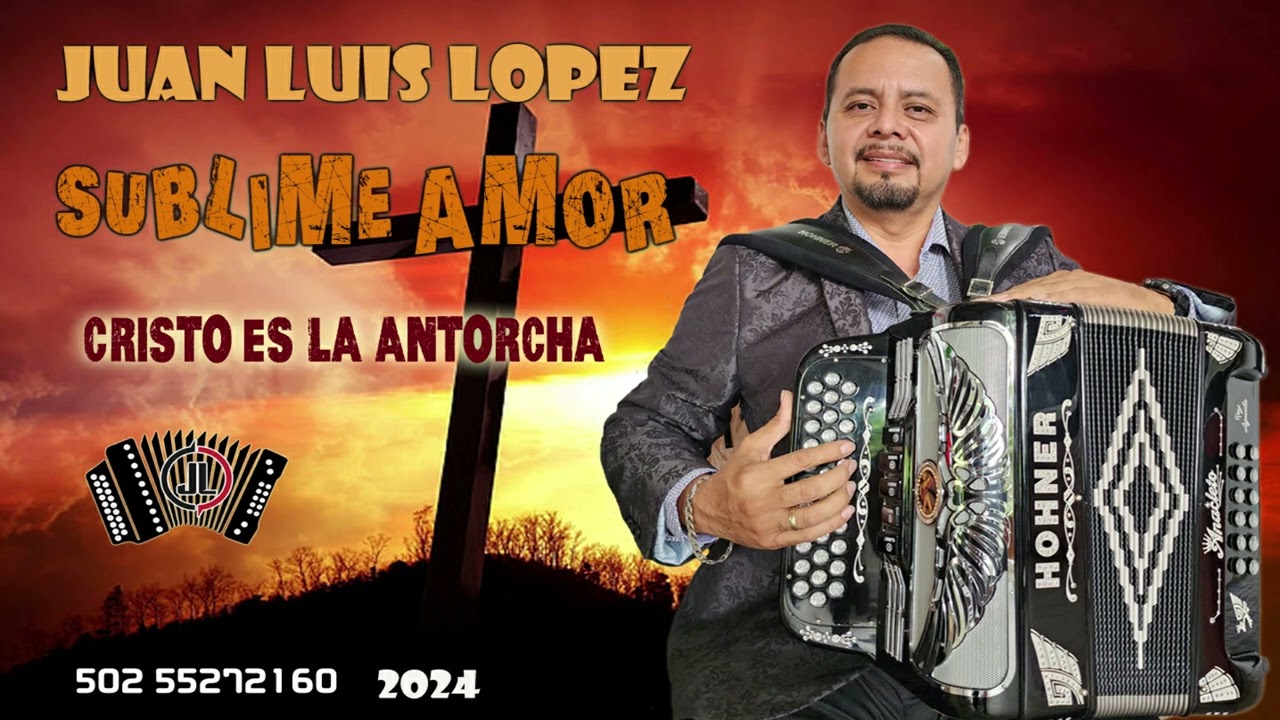 SUBLIME AMOR  JUAN LUIS LOPEZ