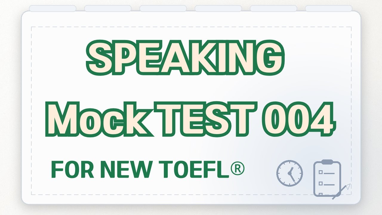 Speaking Practice Moct Test 004 [NEW TOEFL STYLE]