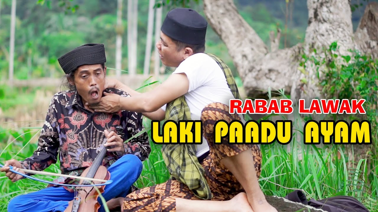 RABAB LAWAK LAKI PAADU AYAM || MAK PONO & UNJUIK