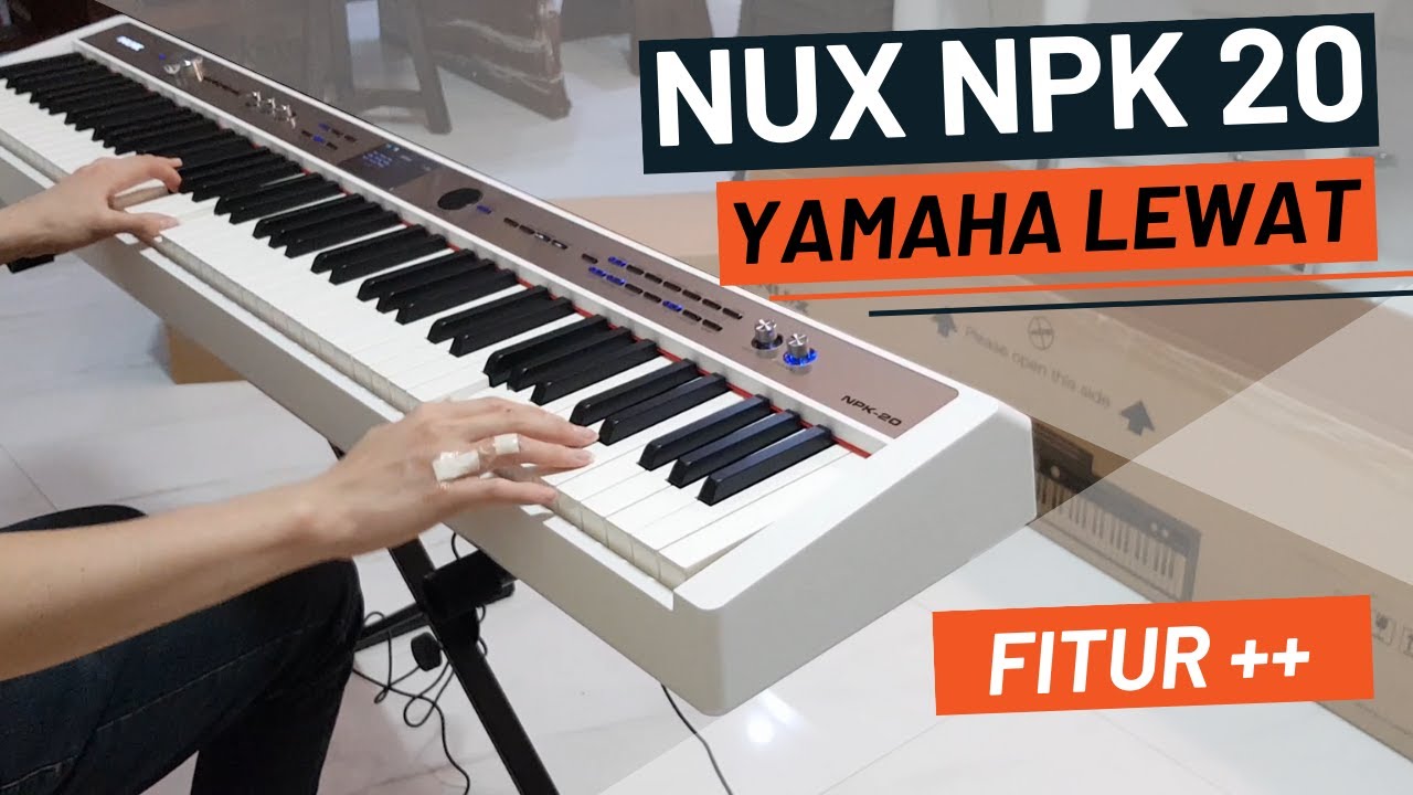 PIANO FITUR TERLENGKAP!!! Digital Piano CUMA 7 Jt Full Style | Nux NPK 20 | Yamaha Korg Roland lewat
