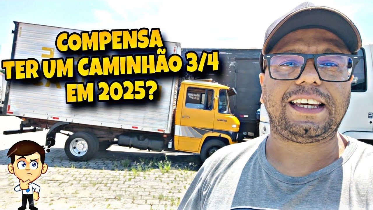 COMPENSA TER UM CAMINHÃO 3/4 EM 2025?