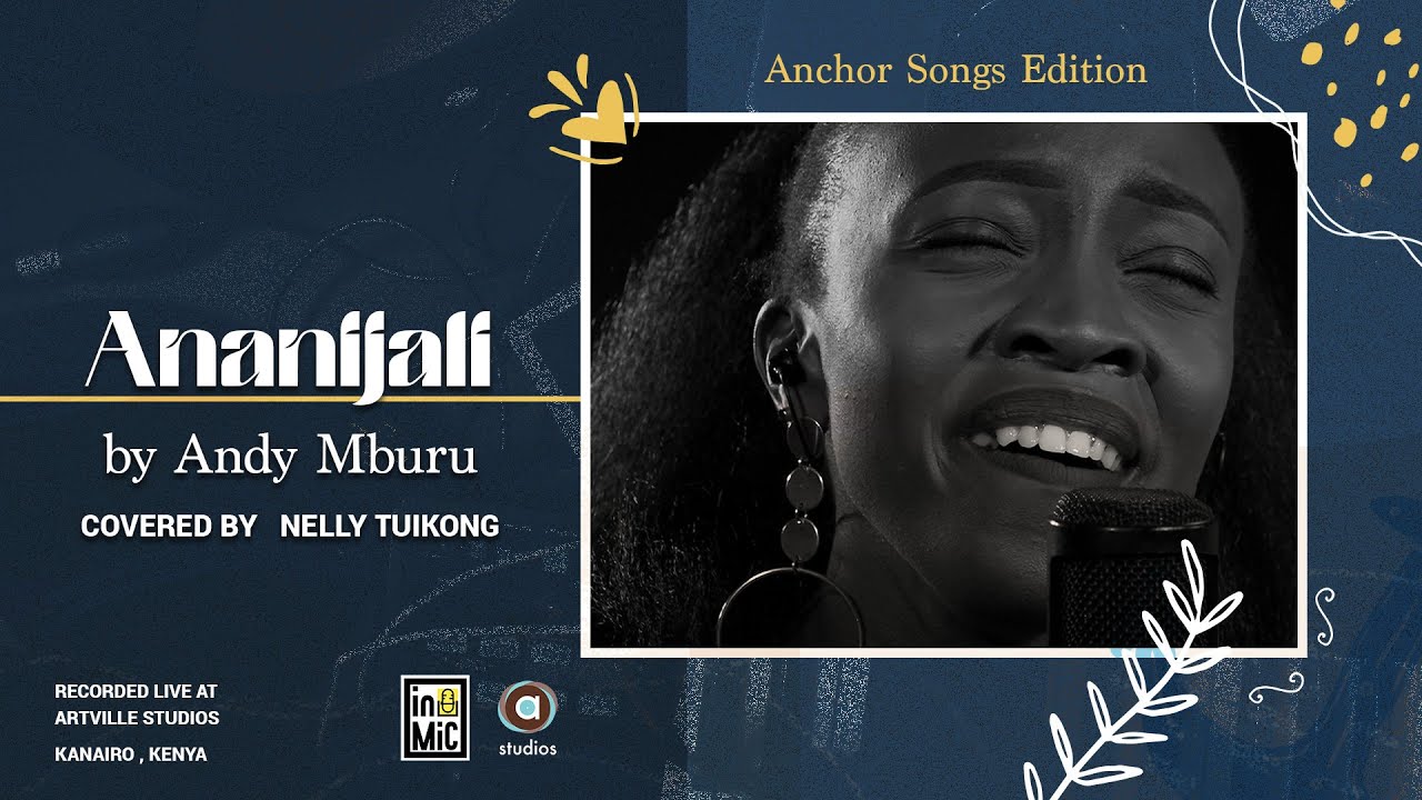 Ananijali - Andy Mburu (Covered by Nelly Tuikong)