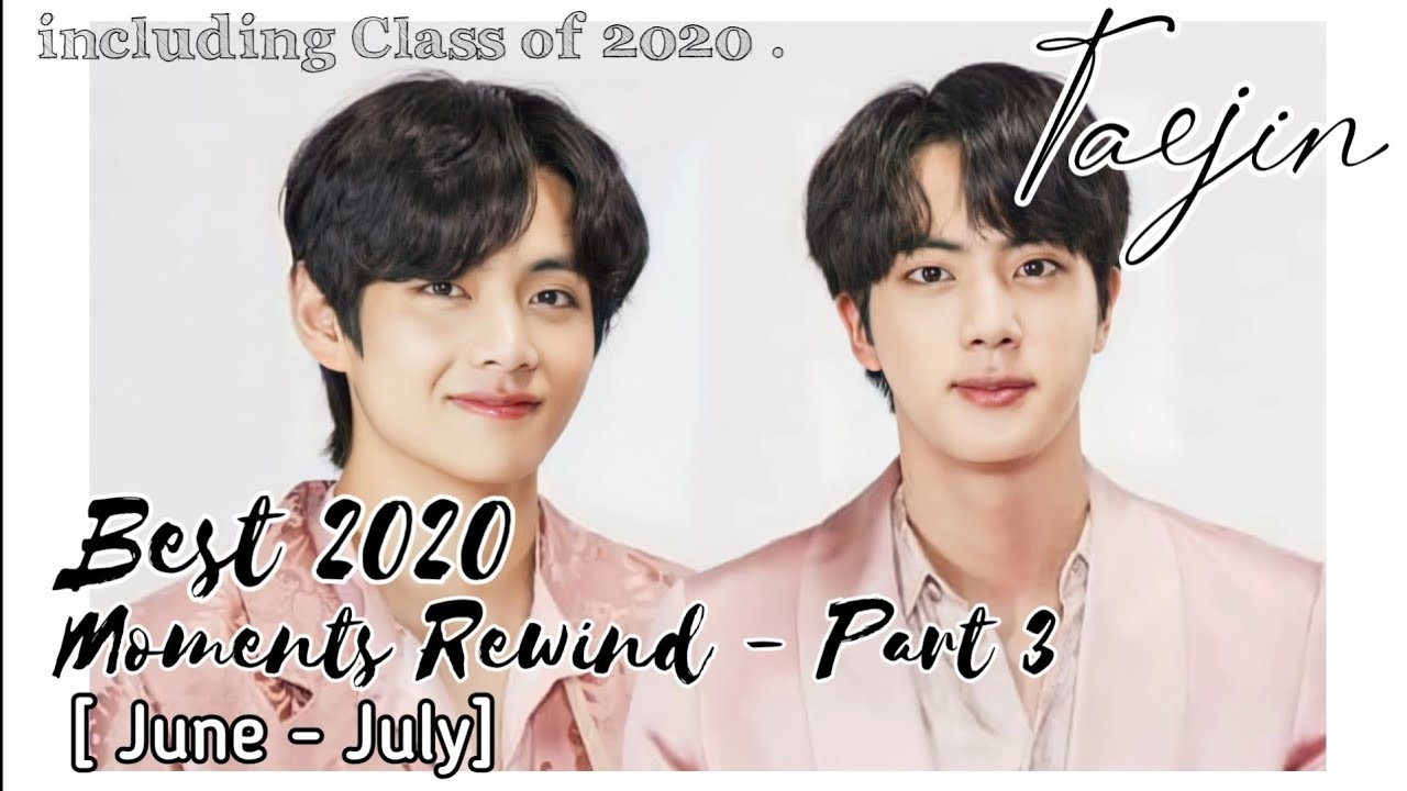 Taejin 뷔진 진뷔 Best 2020 Moments Rewind Part 3 June-July [hug, real love, stare, subtle touches, kiss]