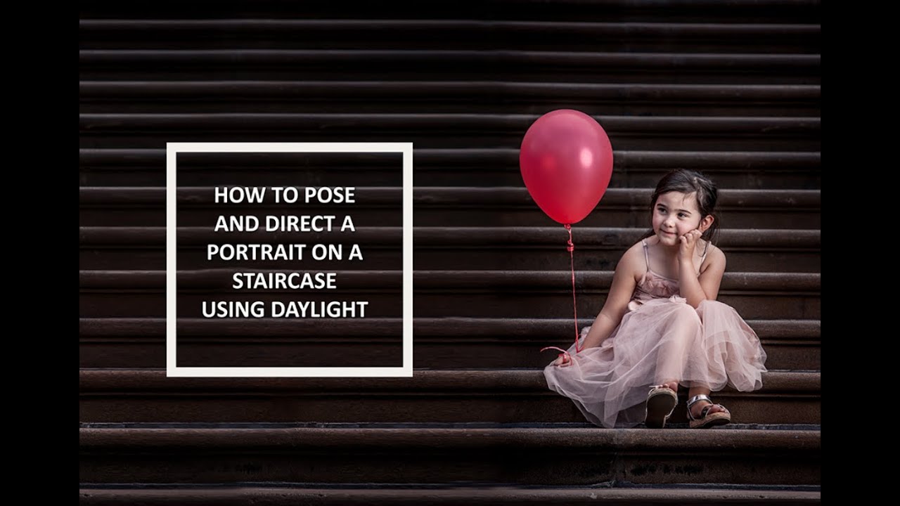 How to pose and direct a portrait on a staircase using daylight