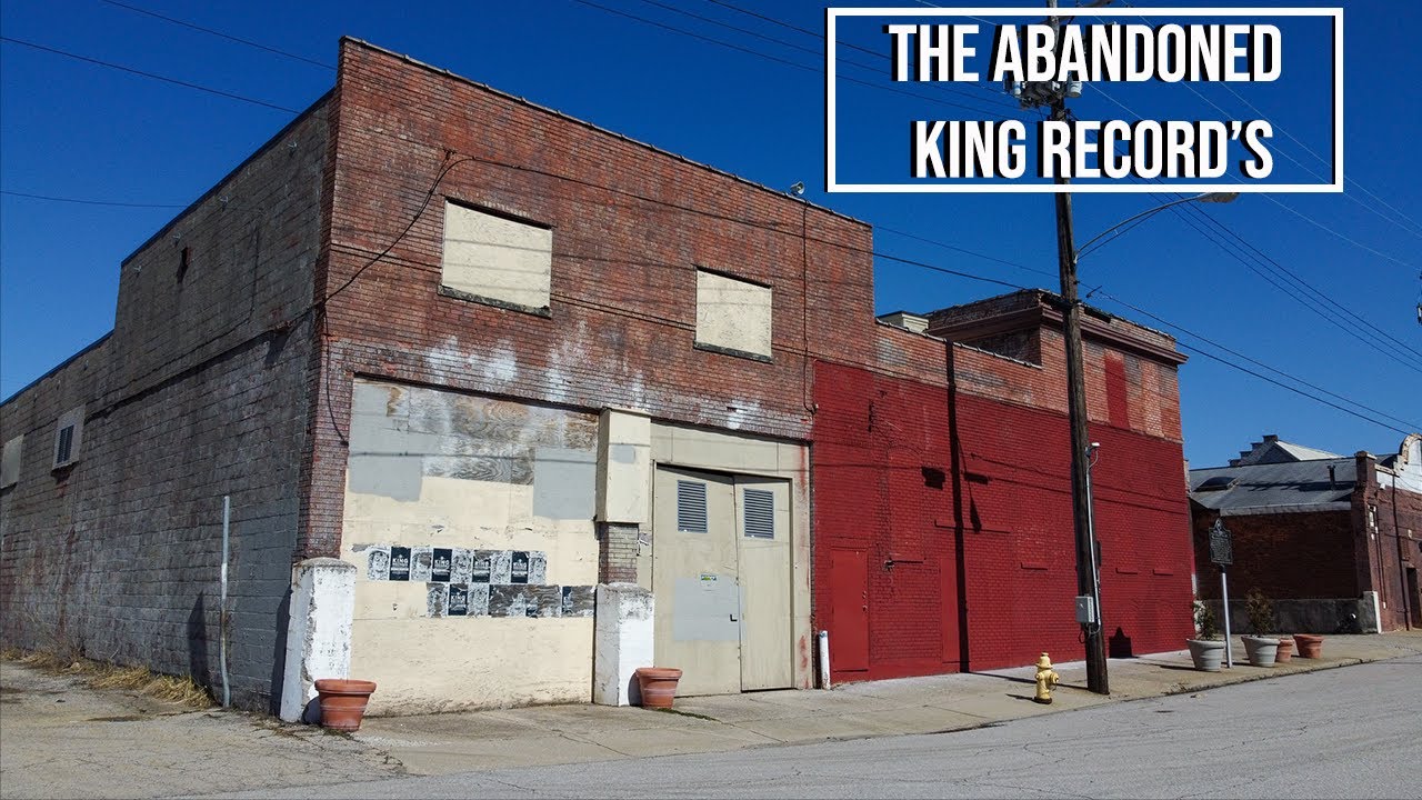 The Abandoned King's Records (Cincinnati, Ohio)