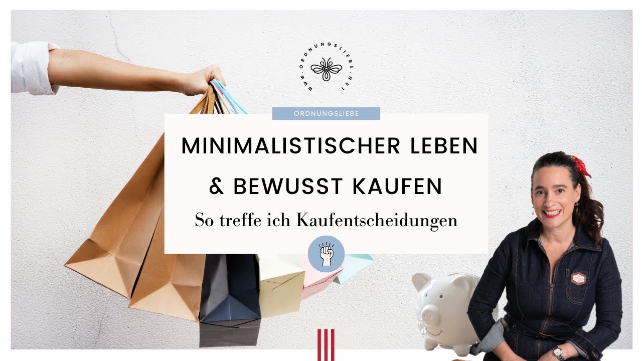 So treffe ich Kaufentscheidungen | minimalistisch & bewusst einkaufen