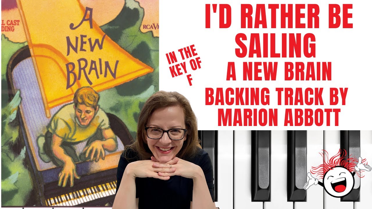 I'd Rather Be Sailing ⛵️(A New Brain🧠) -Accompaniment🎹*F*