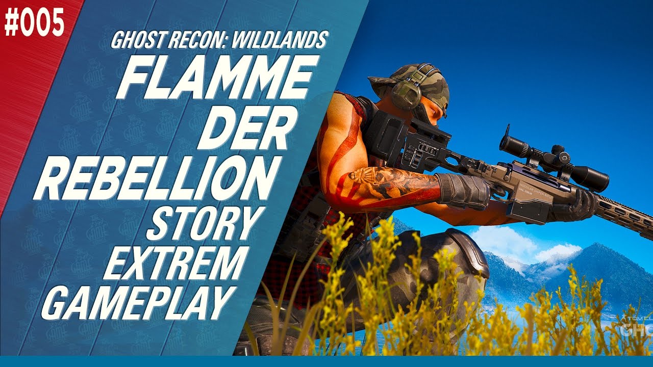 Ghost Recon Wildlands #005 // Flamme der Rebellion // Solo Extrem // Story Mission // XBOX
