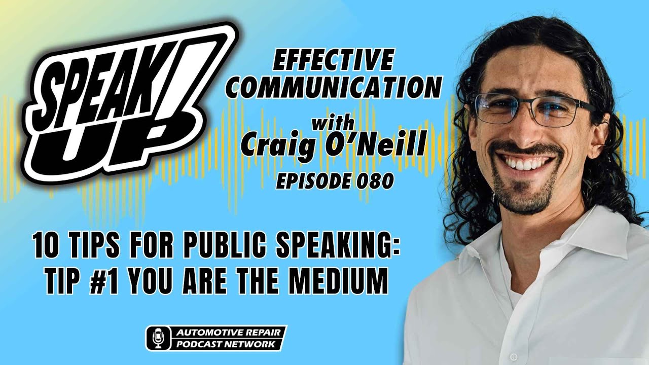 10 Tips For Public Speaking: Tip #1 You Are the Medium [E080]