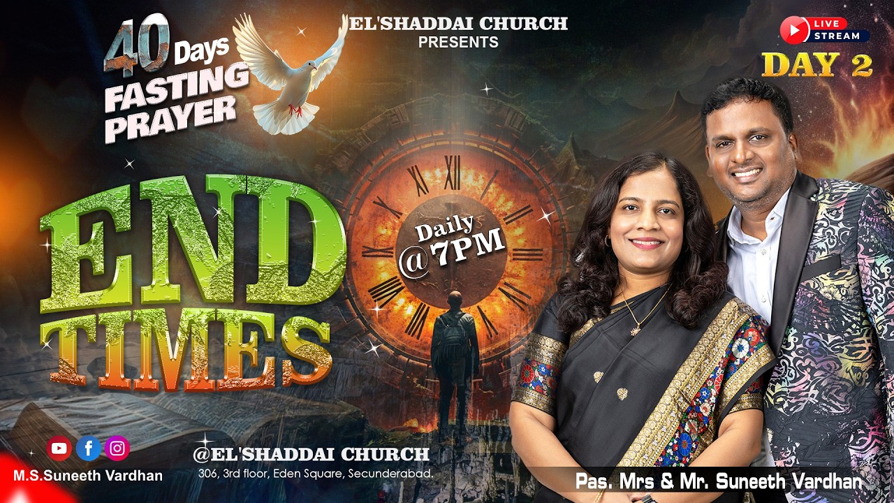 40 DAYS FASTING PRAYERS 2026 || DAY - 02|| EL'SHADDAI CHURCH, HYDERABAD. || M.S.SUNEETH VARDHAN ||