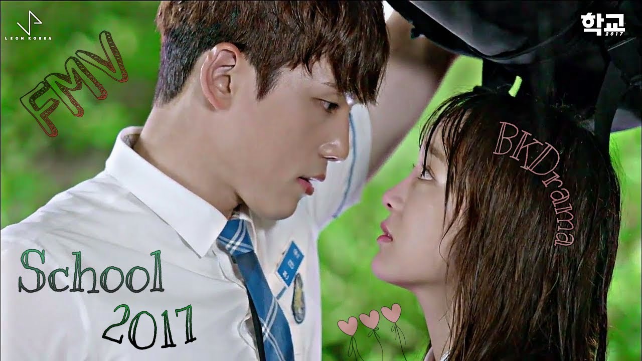 School 2017 FMV • Locco & Punch ~ Say Yes