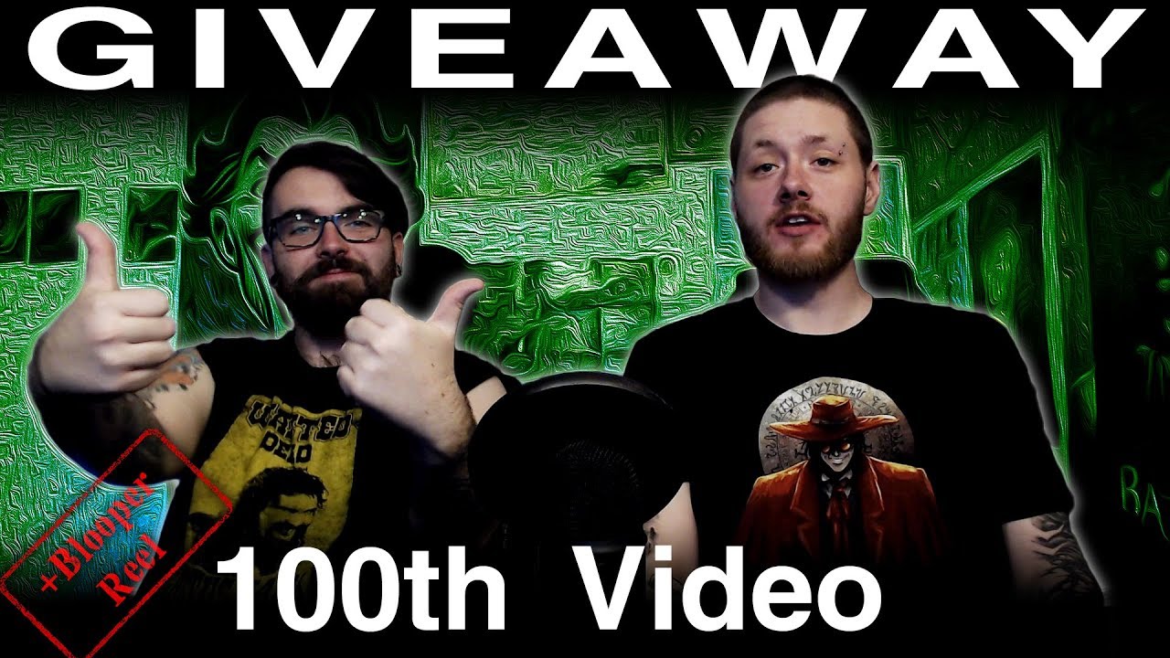 100th Video Giveaway! + Blooper Reel [CLOSED]