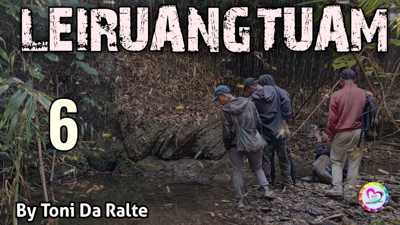 Leiruangtuam - 6 (Ziaktu : Toni Da Ralte)