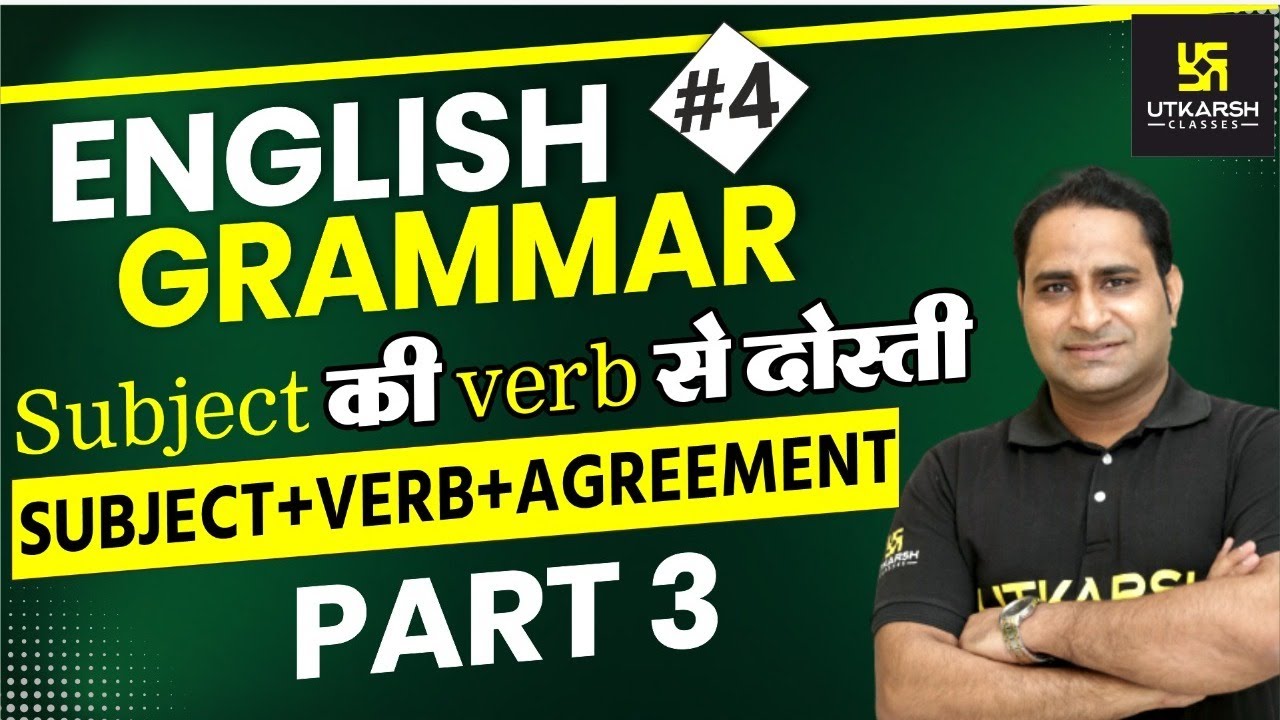 Subject Verb Agreement (Part - 3) | English Grammar #4 | S.V. Singh Sir | Utkarsh Online School