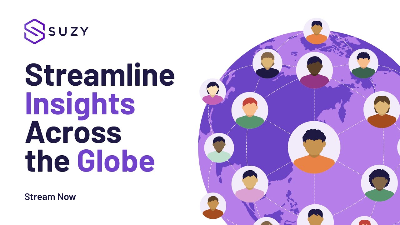 Streamline Insights Across the Globe | Suzy Consumer Insights