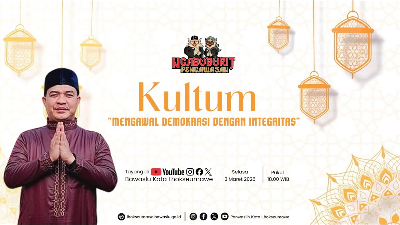 Ngabuburit Pengawasan : Mengawal Demokrasi dengan Integritas