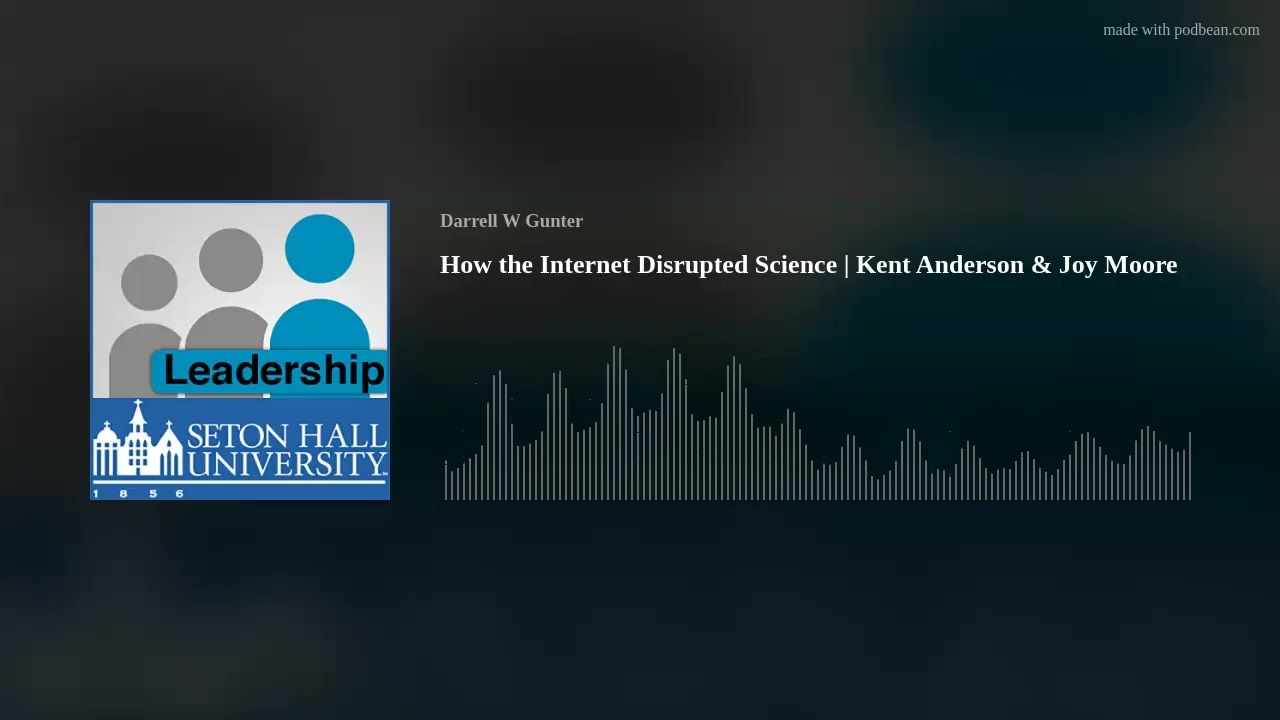 How the Internet Disrupted Science | Kent Anderson & Joy Moore