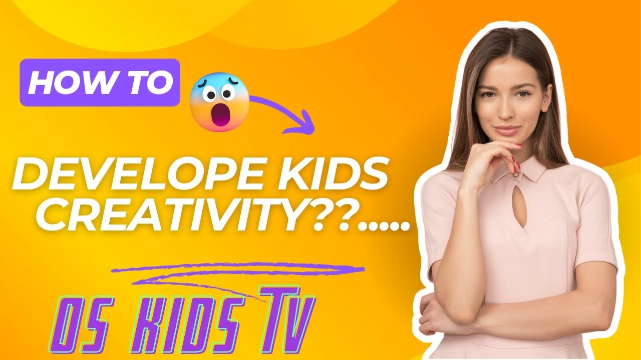 How to develope kids creativity | How to improve kids creativity
