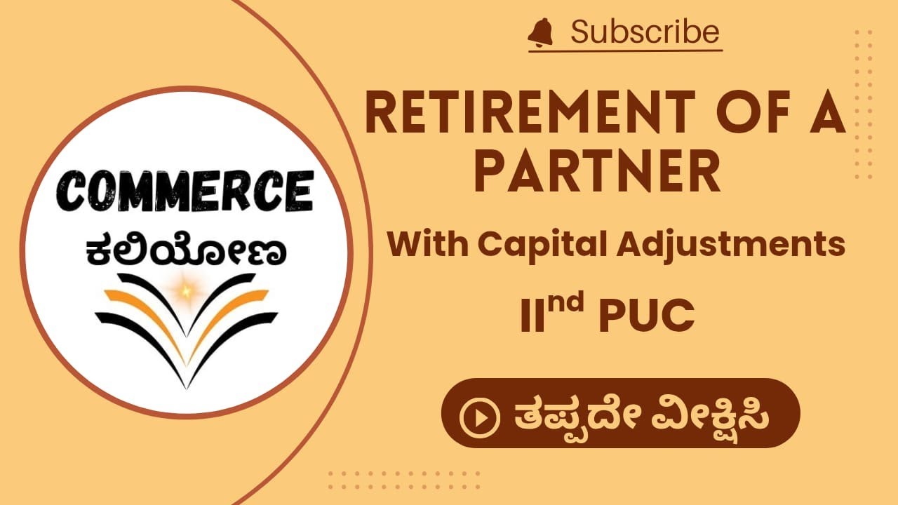II PUC -Commerce Booster |Retirement of a Partner(Capital adjustment )