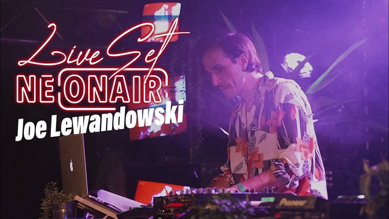 JOE LEWANDOWSKI | CLUB NEONAIR (LIVE SET)